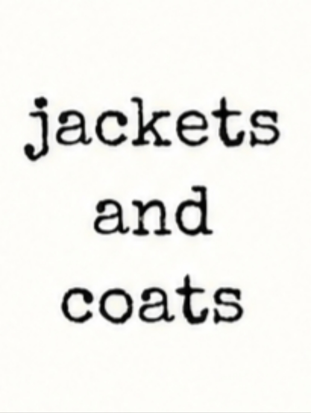 Jackets and coats listed below